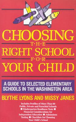 Choosing the Right School for Your Child: A Guide to Selected Elementary Schools in the Washington Area