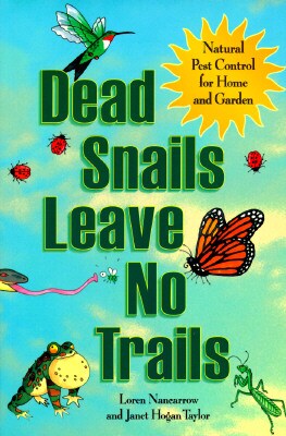 Dead Snails Leave No Trails: Natural Pest Control for Home and Garden
