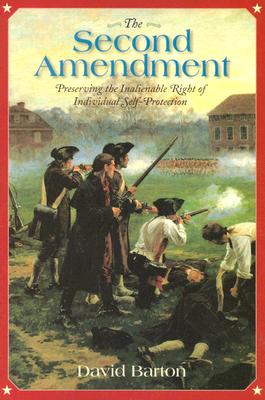 The Second Amendment: Preserving the Inalienable Right of Individual Self-Protection