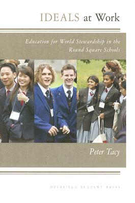 Ideals at Work: Education for World Stewardship in the Round Square Schools