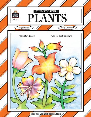 Plants: Thematic Unit