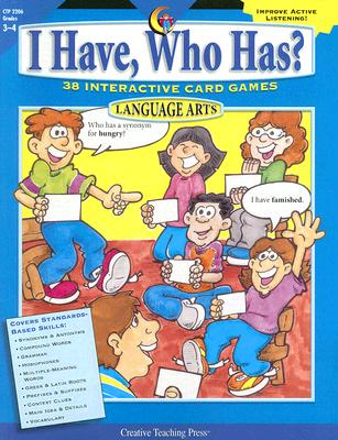 I Have, Who Has? Language Arts, Grades 3-4: 38 Interactive Card Games