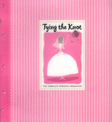 Tying the Knot: The Complete Wedding Organizer