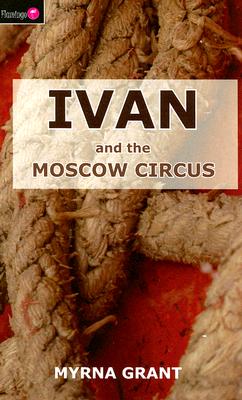 Ivan and the Moscow Circus