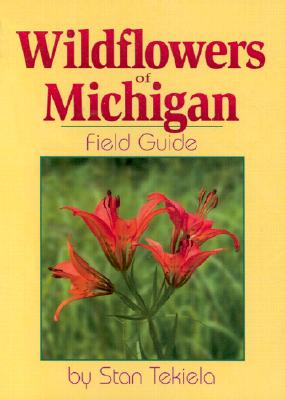 Wildflowers of Michigan: Field Guide