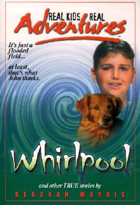 Whirlpool: And Other True Stories