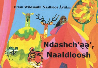 Ndashch'aa' Naaldloosh / Brian Wildsmith's Animal Colors