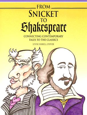 From Snicket to Shakespeare: Connecting Contemporary Tales to the Classics