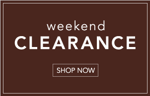 WEEKEND CLEARANCE