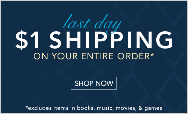 LAST DAY $1 SHIPPING* - Shop Now