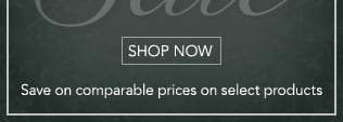 75% OFF COMPARABLE PRICES SALE - SHOP NOW