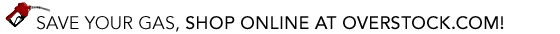 Save Your Gas, Shop Online at Overstock.com!