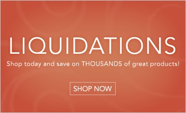 LIQUIDATIONS - Shop Now