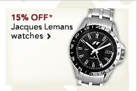 15% OFF JACQUES LEMANS WATCHES* - SHOP NOW