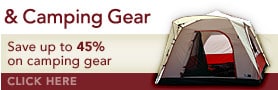 Save up to 45% on Camping Gear - shop now