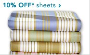 10% OFF SHEETS* - Shop Now