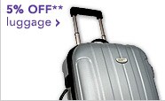 5% OFF LUGGAGE** - Shop Now