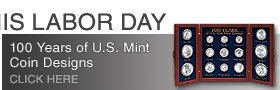 Reward Yourself This Labor Day - Shop 100 Years of U.S. Mint Coin Designs
