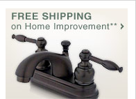 FREE SHIPPING on Home Improvement** - Shop Now