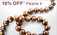 10% OFF* Pearls - Shop Now