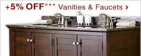 +5% OFF*** Vanities & Faucets - Shop Now