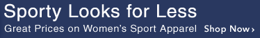 Sporty Looks for Less - Great Prices on Women's Sport Apparel - Shop Now