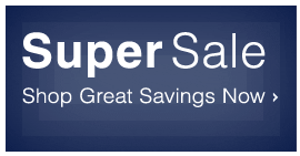SUPER Sale - Shop Great Savings Now