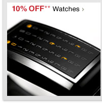 10% OFF** Watches - Shop Now
