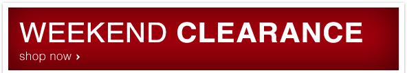 Weekend Clearance - Shop Now!