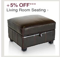 +5% OFF*** Living Room Seating - Shop Now