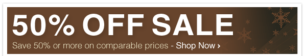 50% OFF SALE - Save 50% or more on comparable prices - Shop Now