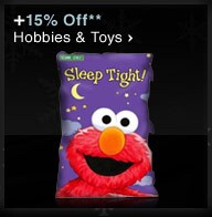 +15% Off** Hobbies & Toys