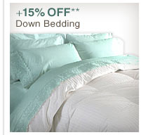 +15% OFF** Down Bedding - Shop Now
