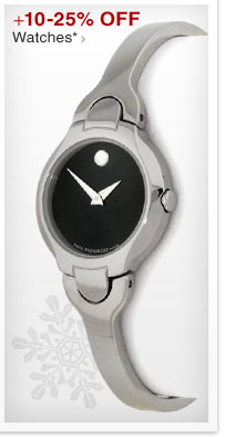 +10-25% OFF Watches*** - Shop Now