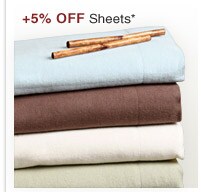 +5% OFF SHEETS* - SHOP NOW