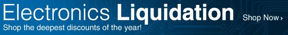 ELECTRONICS LIQUIDATION - SHOP THE DEEPEST DISCOUNTS NOW