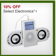 Shop 10% OFF Select Electronics*