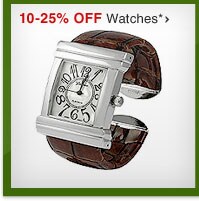 Shop 10-25% OFF Watches*