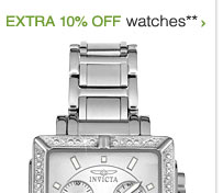 10% OFF WATCHES** - SHOP NOW