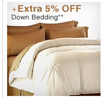 +Extra 5% OFF Down Bedding** - Shop Now