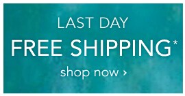 LAST DAY FREE SHIPPING COUPON* - redeem now