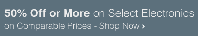 50% Off or More on Select Electronics - Shop Now