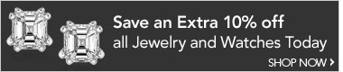 Save an extra 10% off All Jewelry and Watches