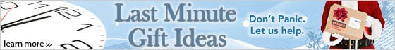 Last Minute Gift Ideas - Learn More