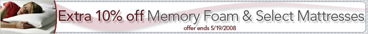 Extra 10% off Memory Foam & Select Mattresses