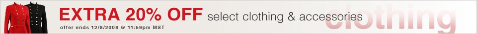 Take an Extra 20% Off Select Clothing and Accessories