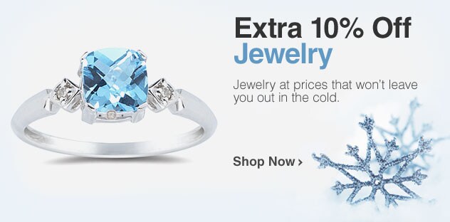 Extra 10% Off Jewelry - Click Here