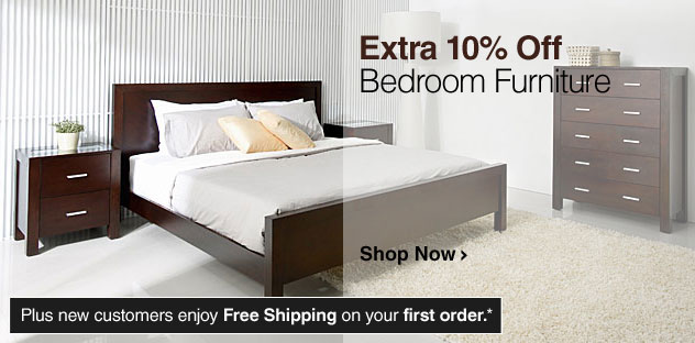 Extra 10% Off Bedroom Furniture - Shop Now