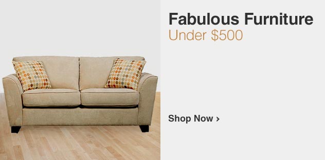 Furniture Under $500 - Shop Now