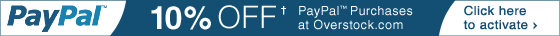 Receive 10% OFF† PayPal Purchases at Overstock.com - Click here to activate